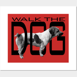 Walk The Dog Posters and Art